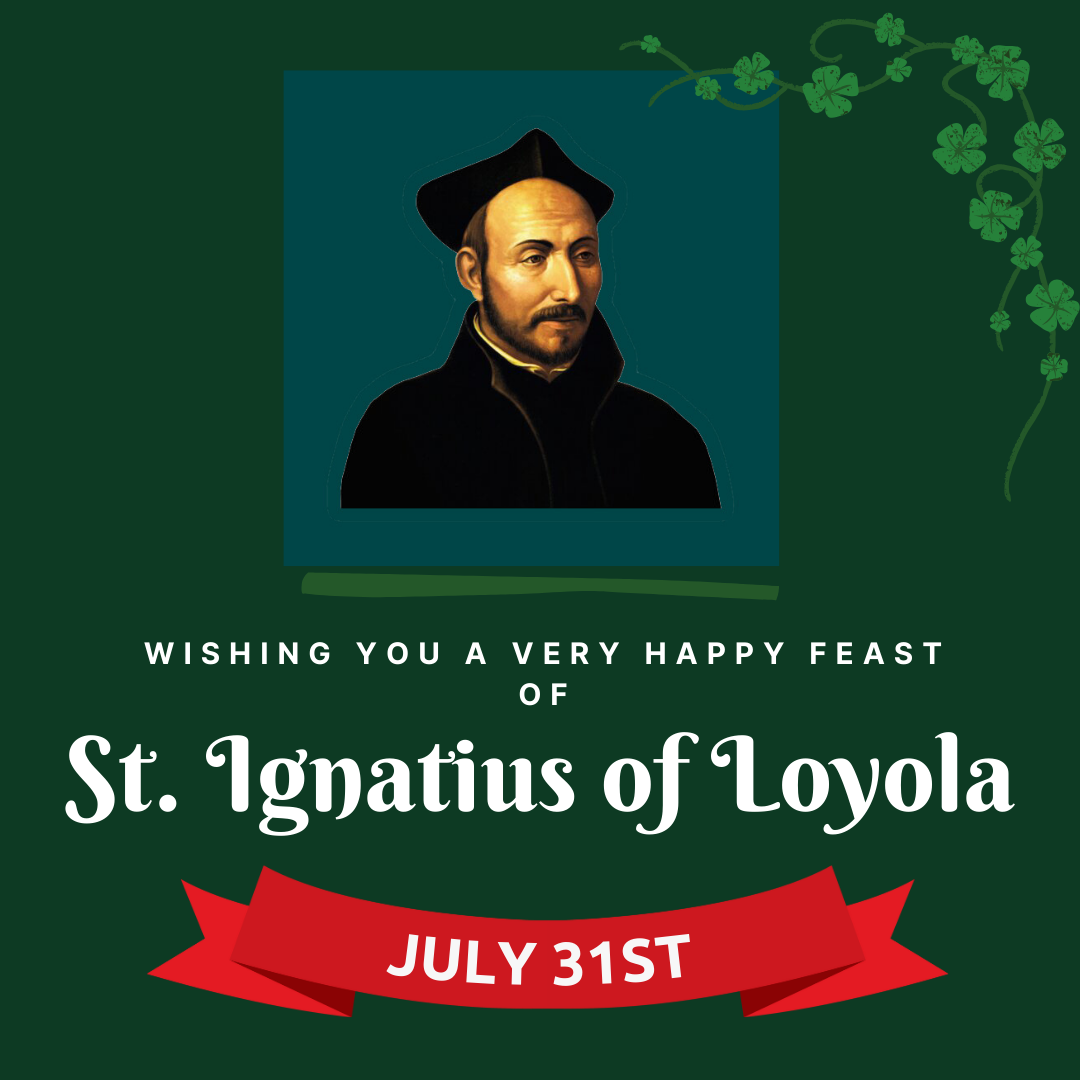 St. Ignatius Day (July 31st)