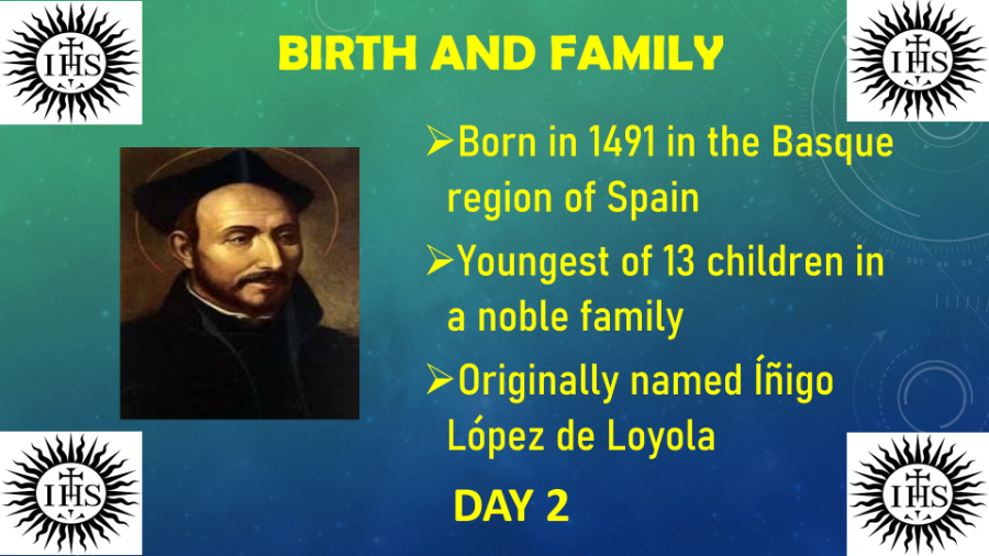 St. Ignatius of Loyola (Day 2)