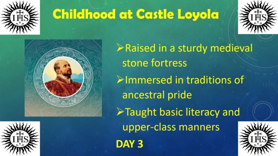 St. Ignatius of Loyola (Day 3)