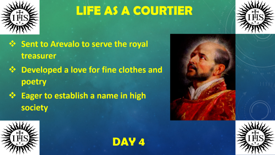 St. Ignatius of Loyola (Day 4)