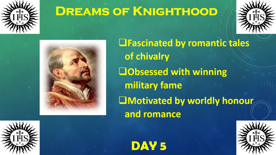 St. Ignatius of Loyola (Day 5)